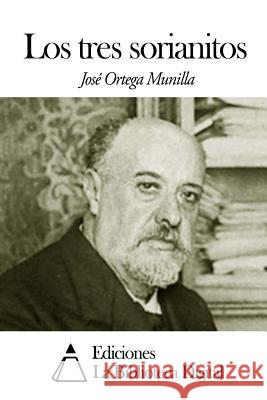Los tres sorianitos Ortega Munilla, Jose 9781502828217