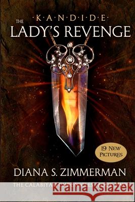KANDIDE THE Lady's Revenge: Book Two Zimmerman, Diana S. 9781502829276 Createspace