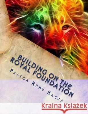 Building on the Royal Foundation: Series 2 Ruby Baeza 9781502829450 Createspace