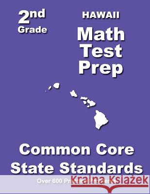 Hawaii 2nd Grade Math Test Prep: Common Core State Standards Teachers' Treasures 9781502831071 Createspace