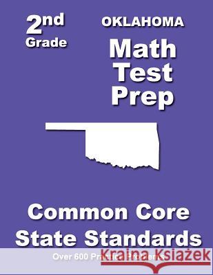 Oklahoma 2nd Grade Math Test Prep: Common Core State Standards Teachers' Treasures 9781502832818 Createspace