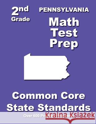 Pennsylvania 2nd Grade Math Test Prep: Common Core State Standards Teachers' Treasures 9781502832856 Createspace