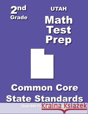Utah 2nd Grade Math Test Prep: Common Core State Standards Teachers' Treasures 9781502833013 Createspace