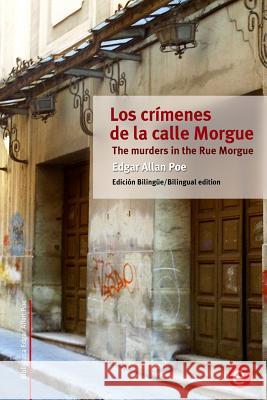 Los crímenes de la calle Morgue/The murders in the Rue Morgue: Edición bilingüe/Bilingual edition Poe, Edgar Allan 9781502835895