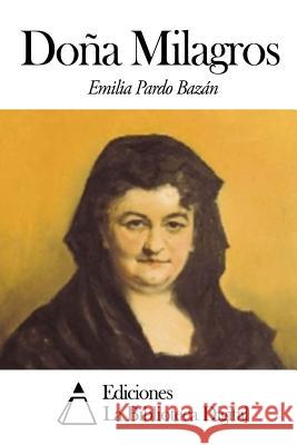 Doña Milagros Pardo Bazan, Emilia 9781502839411