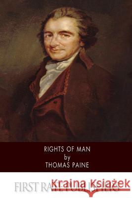 Rights of Man Thomas Paine 9781502839442 Createspace