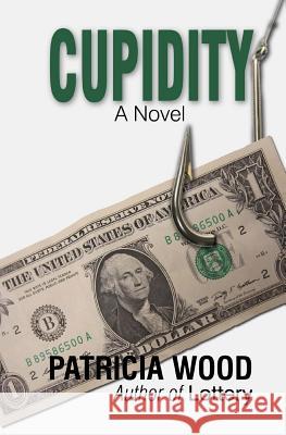 Cupidity Patricia Wood 9781502844316 Createspace