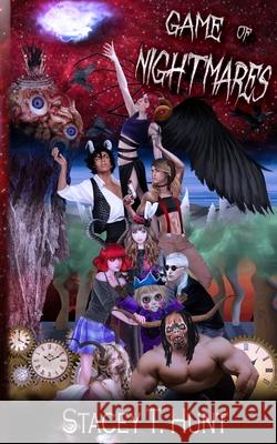 Game of Nightmares Stacey T. Hunt 9781502846969 Createspace