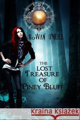 Lost Treasure of Piney Bluff Rowan O'Neill Dark Water Art 9781502848253