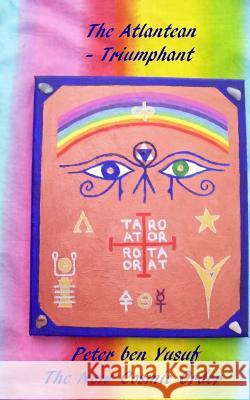 The Atlantean: Triumphant Peter Ben Yusuf 9781502852700 Createspace Independent Publishing Platform