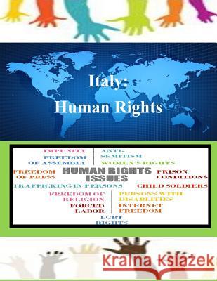 Italy: Human Rights United States Department of State 9781502853509 Createspace