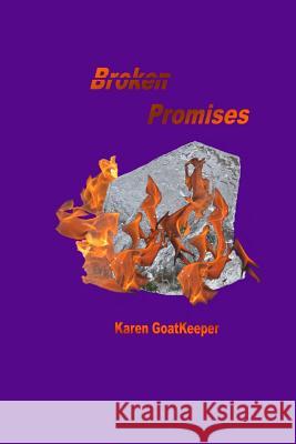 Broken Promises Karen Goatkeeper 9781502858368