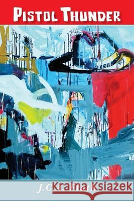 Pistol Thunder J. C. a. Flath 9781502858634 Createspace