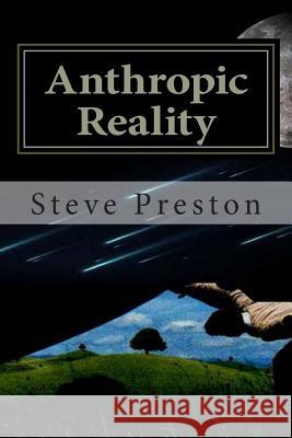 Anthropic Reality Steve Preston 9781502859327 Createspace