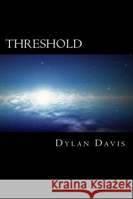 Threshold Dylan Davis 9781502862334
