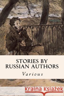 Stories by Russian Authors Various 9781502863263 Createspace