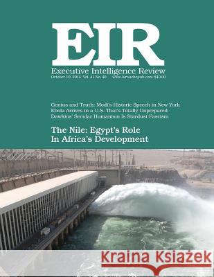 Executive Intelligence Review; Volume 41, Issue 40: Published October 10, 2014 Lyndon H. Larouch 9781502866509 Createspace