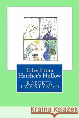 Tales From Hatcher's Hollow Roberta Twentyman 9781502869623