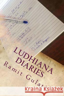 Ludhiana Diaries MR Ramit Gulati 9781502872715