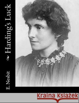 Harding's Luck E. Nesbit 9781502882547