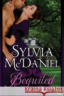 Beguiled Sylvia McDaniel 9781502884169 Createspace