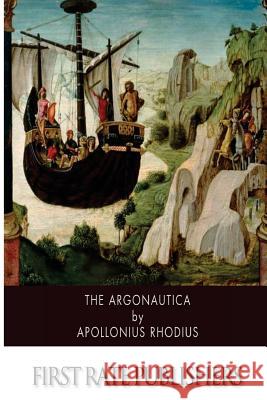The Argonautica Apollonius Rhodius 9781502885616