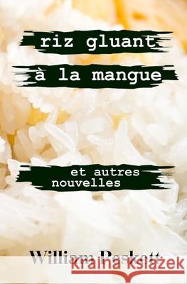 Riz Gluant a la Mangue: et Autres Nouvelles Gauthier, Michel 9781502892171