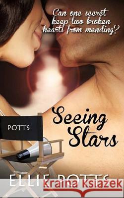 Seeing Stars Ellie Potts 9781502895608 Createspace