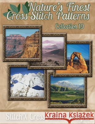 Nature's Finest Cross Stitch Pattern Collection No. 19 Tracy Warrington Stitchx 9781502899644 Createspace