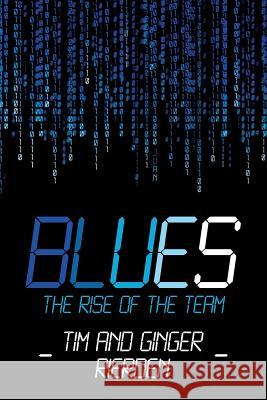 Blues: The Rise of The Team Rierden, Ginger 9781502903259