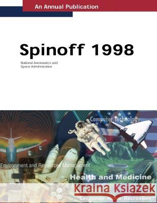 Spinoff 1998 National Aeronautics and Administration 9781502903501 Createspace