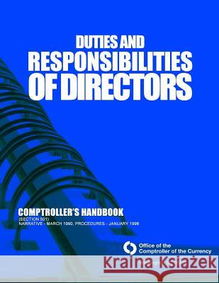 Duties and Responsibilities of Directors Comptrollers Handbook (section 501) Comptroller of the Currency Administrato 9781502907684 Createspace