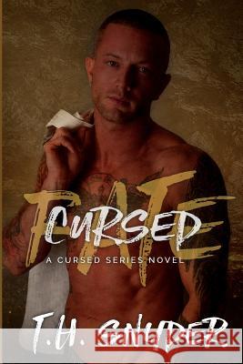 Cursed Fate T. H. Snyder 9781502907851 Createspace