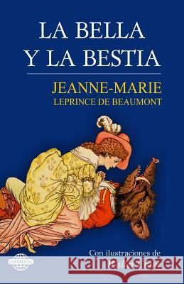 La Bella y la Bestia De Beaumont, Jeanne-Marie Leprince 9781502908292