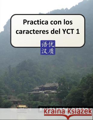 Practica con los caracteres del YCT 1 Aceña, Oscar 9781502909589