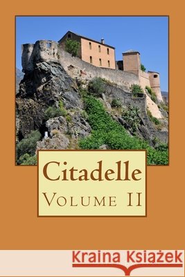 Citadelle: Volume II Alba Longa Antoine de Saint-Exup?ry 9781502910677 Createspace Independent Publishing Platform