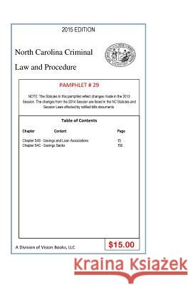 North Carolina Criminal Law and Procedure-Pamphlet 29 Tony River 9781502912855 Createspace Independent Publishing Platform