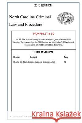 North Carolina Criminal Law and Procedure-Pamphlet 30 Tony River 9781502912909 Createspace Independent Publishing Platform