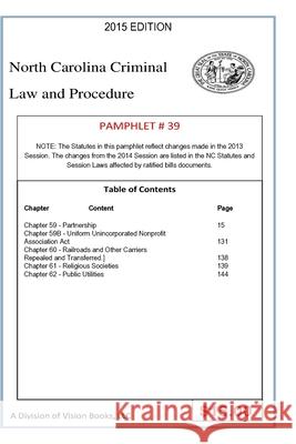 North Carolina Criminal Law and Procedure-Pamphlet 39 Tony River 9781502913661 Createspace Independent Publishing Platform