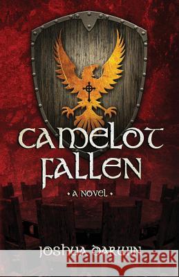 Camelot Fallen Joshua Darwin 9781502913678