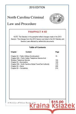 North Carolina Criminal Law and Procedure-Pamphlet 40 Tony River 9781502913685 Createspace Independent Publishing Platform