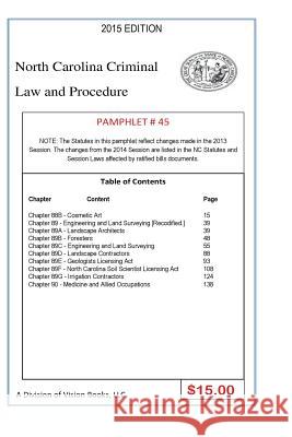 North Carolina Criminal Law and Procedure-Pamphlet 45 Tony River 9781502915030 Createspace Independent Publishing Platform