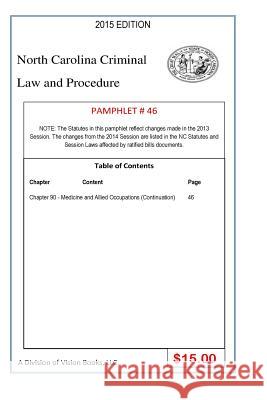 North Carolina Criminal Law and Procedure-Pamphlet 46 Tony River 9781502915115 Createspace Independent Publishing Platform