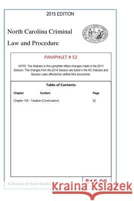 North Carolina Criminal Law and Procedure-Pamphlet 52 Tony River 9781502915610 Createspace Independent Publishing Platform