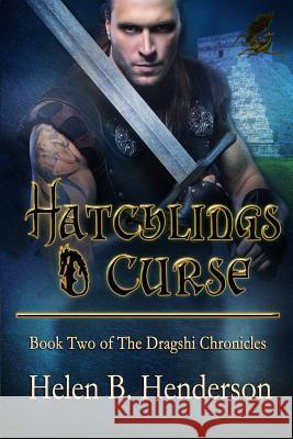 Hatchlings Curse Helen B. Henderson 9781502917348