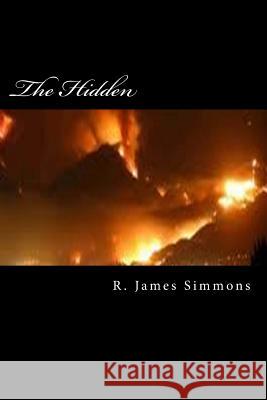 The Hidden R. James Simmons 9781502917744