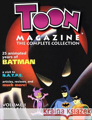 TOON Magazine - The Complete Collection Vol.1: TOON Magazine - Vol.1 Michael Swanigan 9781502918086 Createspace Independent Publishing Platform