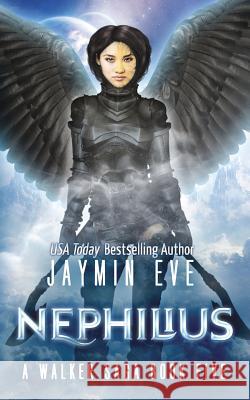 Nephilius Jaymin Eve 9781502919199 Createspace