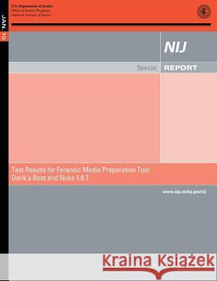 Test Results for Forensic Media Preparation Tool: Darik's Boot and Nuke 1.0.7 Kristina Rose 9781502920300