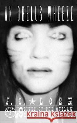 An Obelus Wheeze J. C. Loen 9781502925039 Createspace